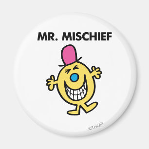 Mr. Mischief   Smiling Gleefully Magnet