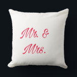 Mr. & Mrs. Decorative Throw Pillow – Couple Room<br><div class="desc">Add a cosy romantic vibe to your space with this Mr. & Mrs. pillow design. A perfect home decor item for married couples,  newlyweds,  or engagement celebrations. Works beautifully in bedrooms,  living rooms,  or as wedding gifts</div>