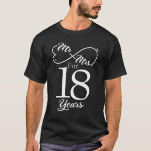 Mr. & Mrs. For 18 Years 18th Wedding Anniversary T-Shirt
