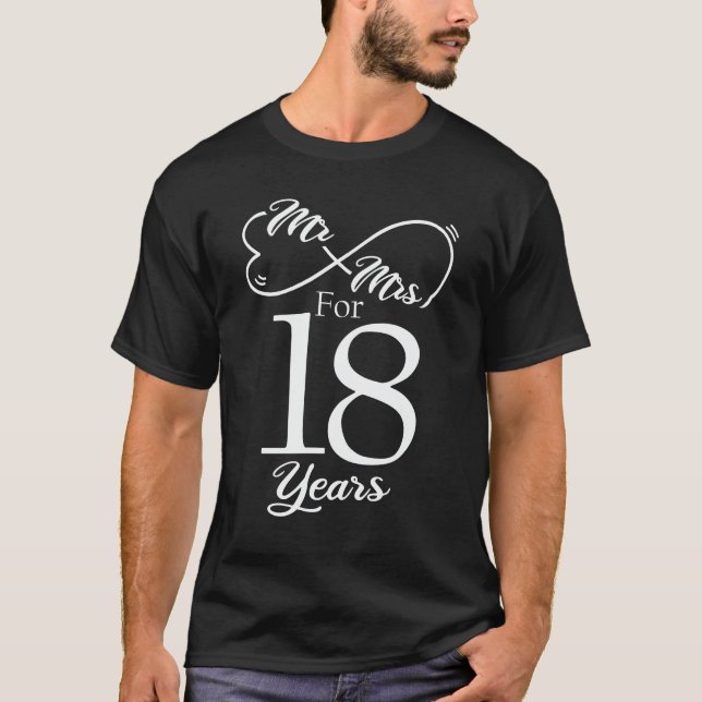 Mr. & Mrs. For 18 Years 18th Wedding Anniversary T-Shirt (Front)