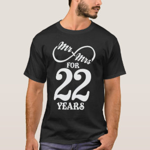 Mr. & Mrs. For 22 Years 1st Wedding Anniversary T-Shirt