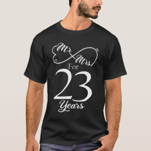 Mr. & Mrs. For 23 Years 23th Wedding Anniversary T-Shirt