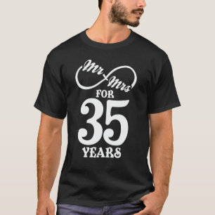 Mr. & Mrs. For 35 Years 1st Wedding Anniversary T-Shirt
