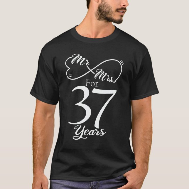Mr. & Mrs. For 37 Years 37th Wedding Anniversary T-Shirt (Front)