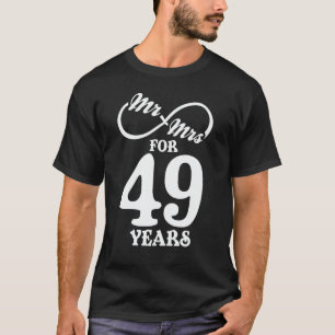 Mr. & Mrs. For 49 Years 49th Wedding Anniversary T-Shirt