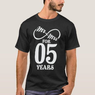 Mr. & Mrs. For 5 Years 5th Wedding Anniversary T-Shirt