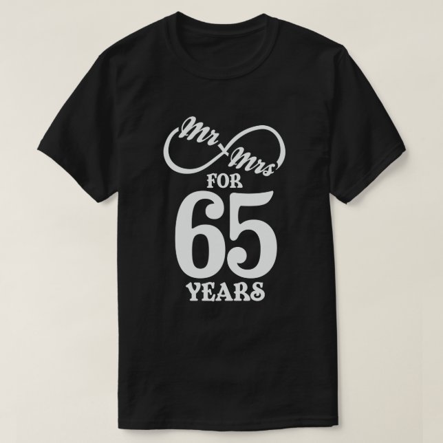 Mr. & Mrs. For 65 Years 65th Wedding Anniversary T-Shirt (Design Front)
