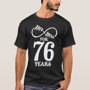 Mr. & Mrs. For 76 Years 76th Wedding Anniversary T-Shirt