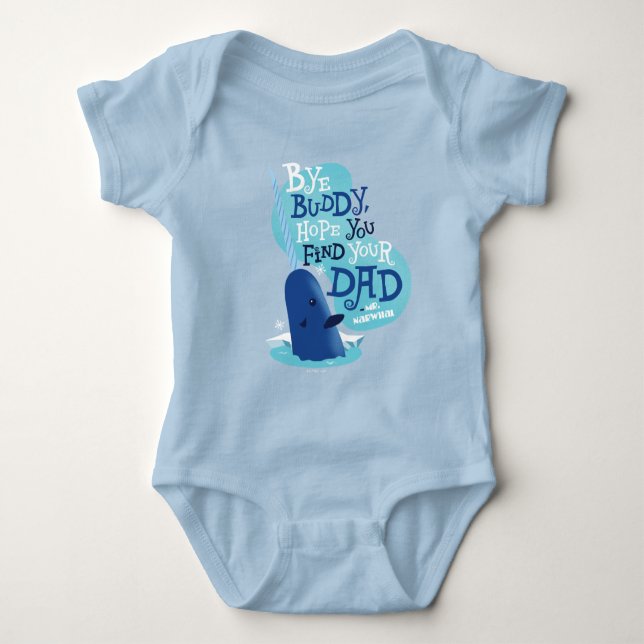 Mr. Narwhal | By Buddy, I Hope You Find Your Dad Baby Bodysuit (Front)