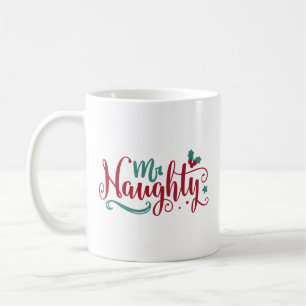 Mr Naughty Coffee Mug