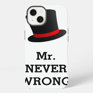 Mr Never Wrong Funny iPhone Case