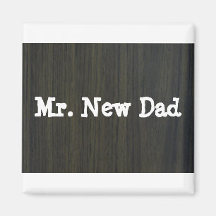 Mr. New Dad magnet