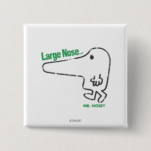 Mr. Nosey   Large Nose 15 Cm Square Badge