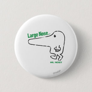 Mr. Nosey   Large Nose 6 Cm Round Badge