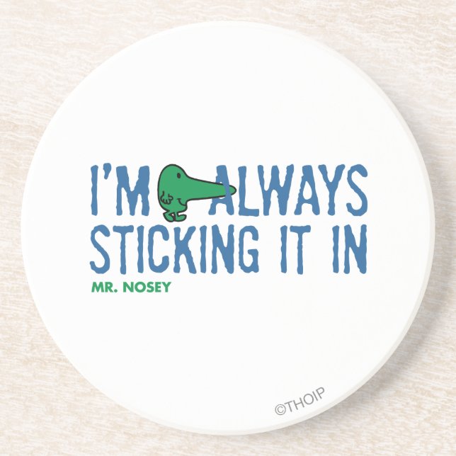 Mr. Nosey Nosing Around | Blue Lettering Coaster (Front)