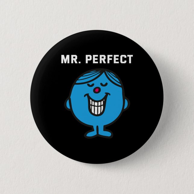 Mr Perfect 6 Cm Round Badge (Front)