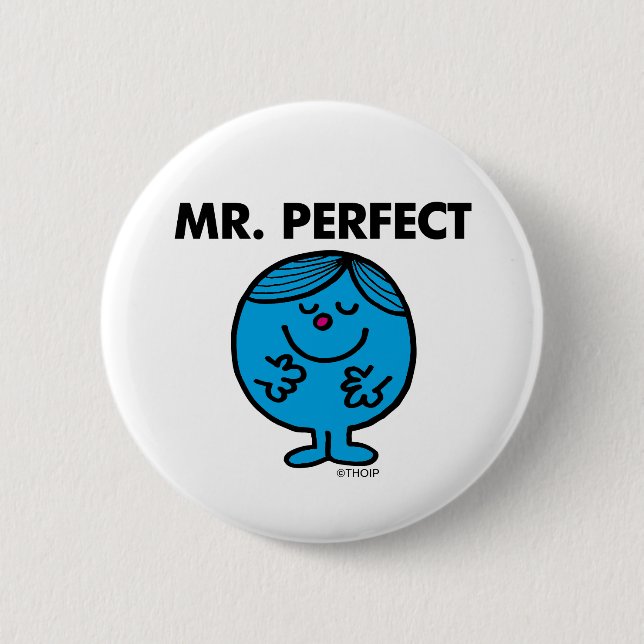 Mr. Perfect | Quietly Content 6 Cm Round Badge (Front)