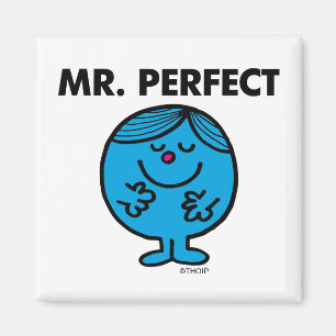 Mr. Perfect Quietly Content Magnet