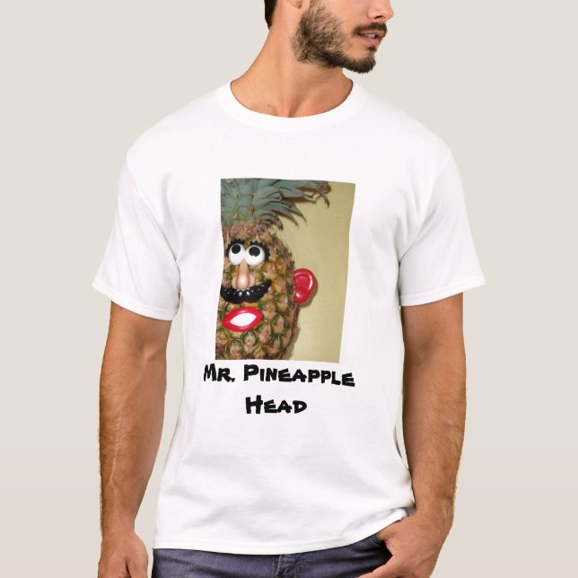 Mr. Pineapple Head T-Shirt (Front)