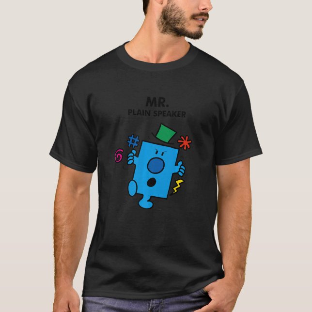 Mr Plain Speaker  Mr Grumpy T-Shirt (Front)