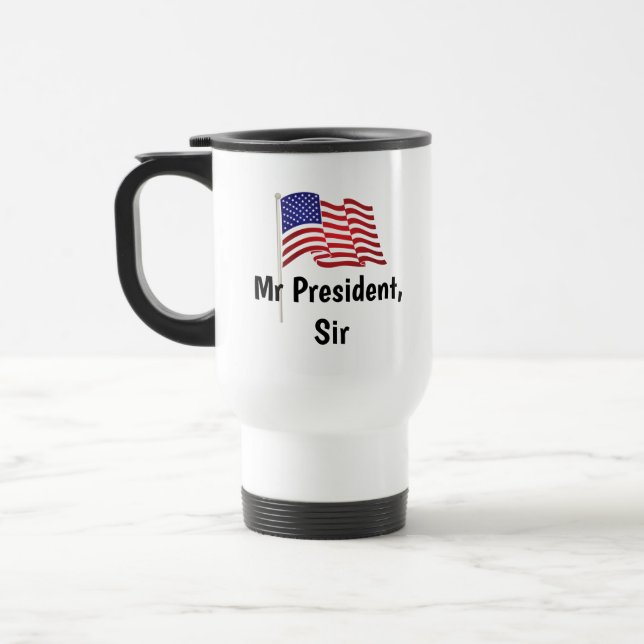Mr President, Sir Travel Coffee Mug (Left)
