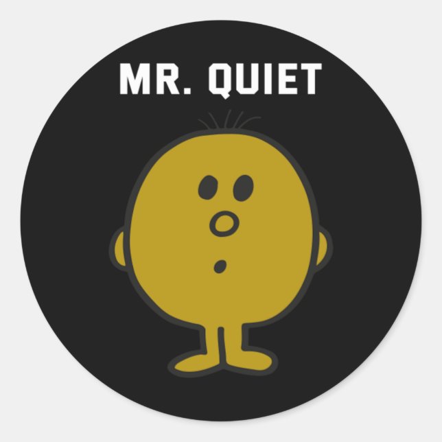 Mr Quiet Design Classic Round Sticker (Front)