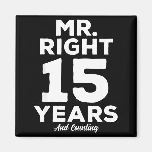 Mr. Right 15 Years Wedding Anniversary Funny Match Magnet