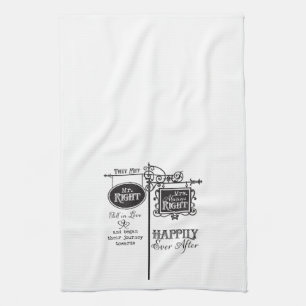 Mr. Right and Mrs. Always Right Wedding Marriage Tea Towel