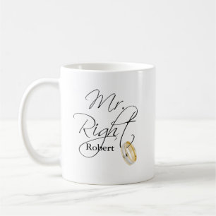 Mr Right Coffee Mug