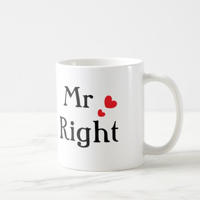 Mr Right Coffee Mug (Right)