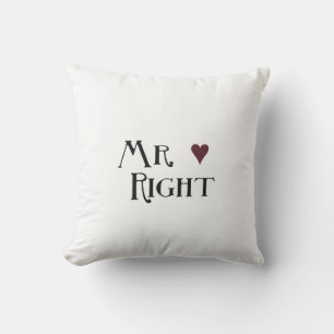 Mr. right cushion