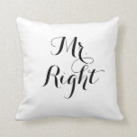 Mr. Right Cushion<br><div class="desc">Mr. Right</div>