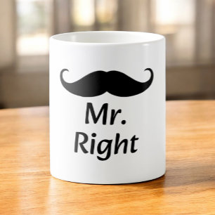 Mr. Right Moustache Fun Matching Couple Coffee Mug