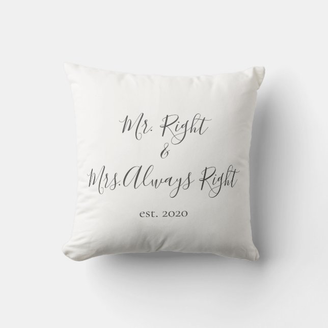 Mr. Right & Mrs. Always Right Pillow for Couples (Front)