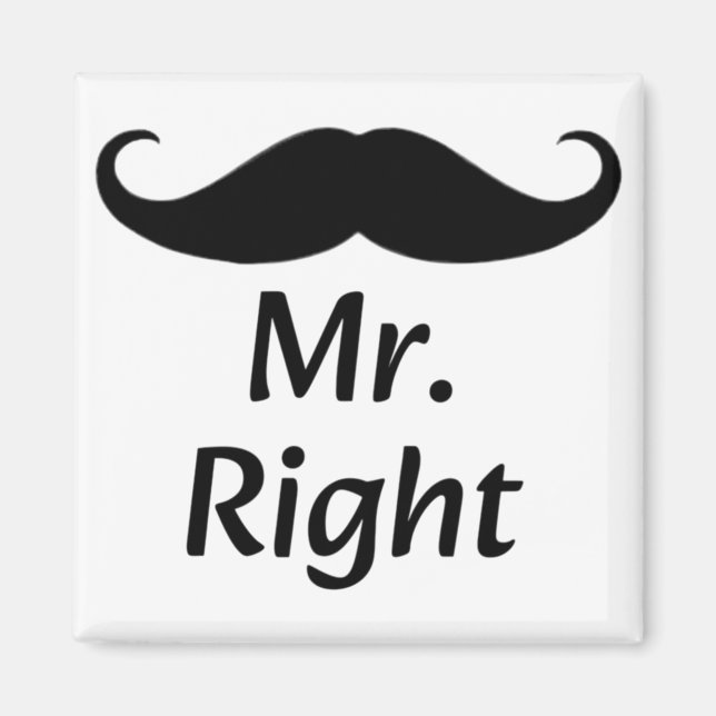 Mr. Right Mustache Fun Matching Couple Magnet (Front)