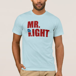 MR. RIGHT T-Shirt
