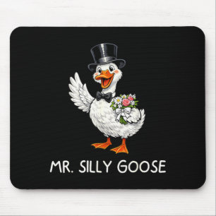 Mr Silly Goose Wedding Bachelor Party Funny Mouse Pad