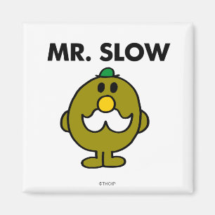 Mr. Slow Classic Pose Magnet