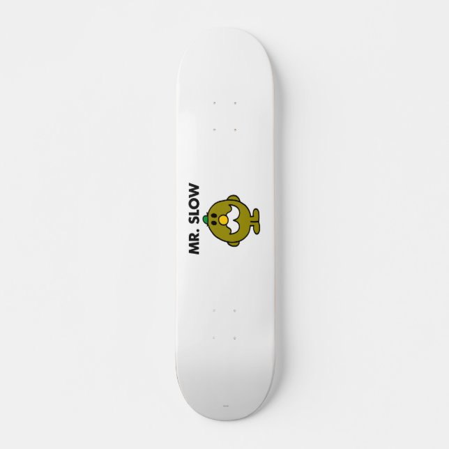 Mr. Slow | Classic Pose Skateboard (Front)