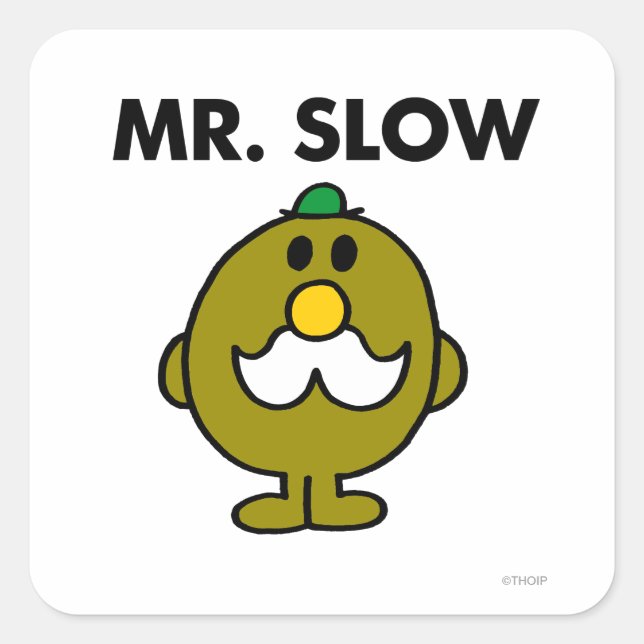 Mr. Slow | Classic Pose Square Sticker (Front)