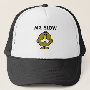 Mr. Slow Classic Pose Trucker Hat