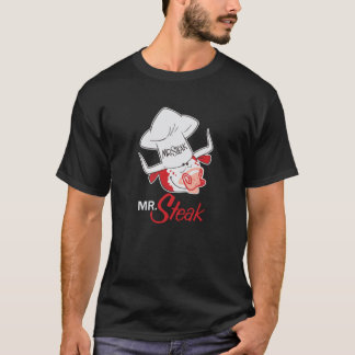 Mr. Steak T-Shirt