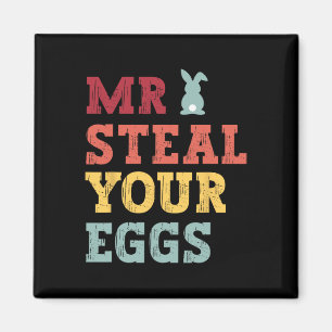 Mr Steal Your Eggs Easter Boys Toddlers Fun Spring Magnet
