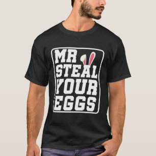 Mr Steal Your Eggs Kids Easter Day Easter Boys Tod T-Shirt