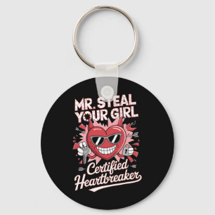 Mr. Steal Your Girl Heartbreaker Funny Valentine D Key Ring