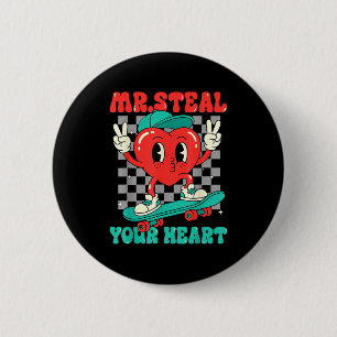 Mr Steal Your Heart For Boys Toddlers Valentines D 6 Cm Round Badge