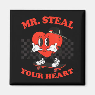 Mr Steal Your Heart For Boys Toddlers Valentines D Magnet