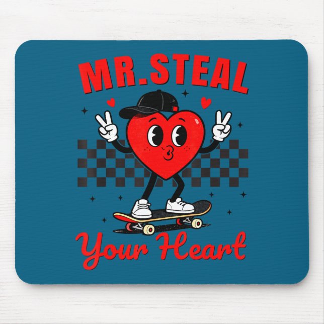 Mr Steal Your Heart For Boys Toddlers Valentine's  Mouse Pad (Front)
