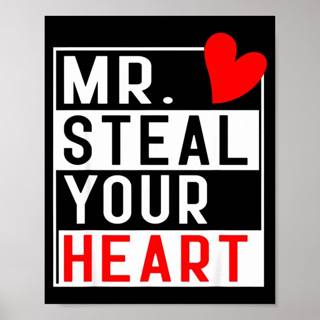 Mr Steal Your Heart For Boys Toddlers Valentine's  Poster (Front)