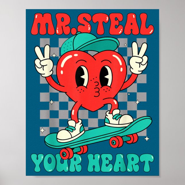 Mr Steal Your Heart For Boys Toddlers Valentine's  Poster (Front)